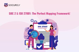 SOC 2 & ISO 27001 - Perfect Mapping Framework